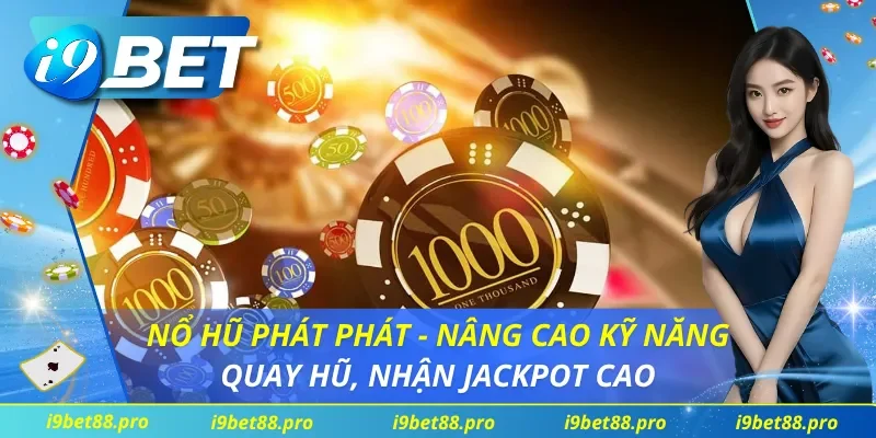 Nổ Hũ Phát Phát